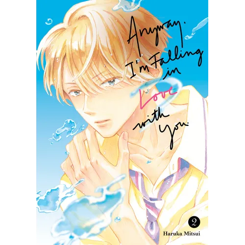 Anyway, I'm Falling in Love with You. 2