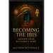 Becoming the Ibis: Lessons from Petosiris's Mind