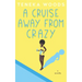 A Cruise Away From Crazy