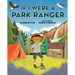 If I Were a Park Ranger