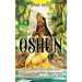 Oshun: La guía definitiva de una orisha yoruba, de la santería y divinidad femenina del ifá