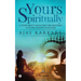 Yours Spiritually: A Story about Souls That Are Destined to Learn Lessons Together