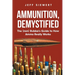 Ammunition, Demystified: The (non) Bubba's Guide to How Ammo Really Works
