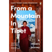From a Mountain in Tibet: A Monk's Journey