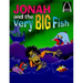 Jonah and the Very Big Fish - Arch Books
