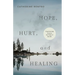 Hope, Hurt, and Healing: Experiencing Jesus in the Wake of Suicide