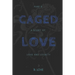 Caged Love 5: The Finale