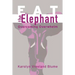 Eat the Elephant: Overcoming Overwhelm