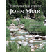 Through the Eyes of John Muir: Practices in Environmental Stewardship