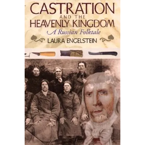 Castration and the Heavenly Kingdom: A Russian Folktale