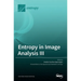 Entropy in Image Analysis III
