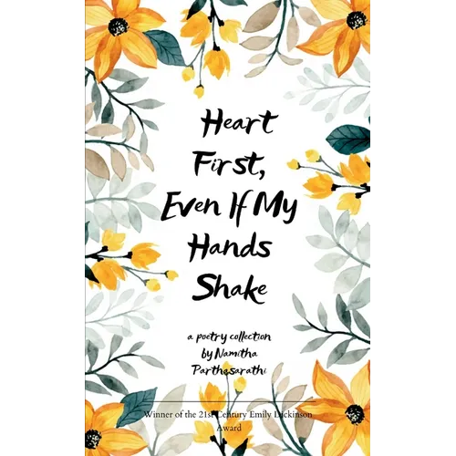 Heart First, Even If My Hands Shake