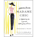 Lessons from Madame Chic: 20 Stylish Secrets I Learned While Living in Paris