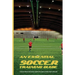 An Essential Soccer Training Guide: A Must-Read For Intelligent Soccer Players And Coaches: Soccer Modern Tactics