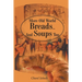 More Old World Breads...and Soups Too