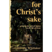 For Christ's Sake: pressing the refresh button on the life of Jesus