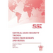 Central Asian Security Trends: Views from Europe and Russia