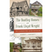 Bootleg Homes of Frank Lloyd Wright: His Clandestine Work Revealed