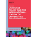 Language Policy and the Internationalization of Universities: A Focus on Estonian Higher Education