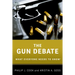 The Gun Debate: What Everyone Needs to Know(r)