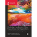Routledge Handbook on Men, Masculinities and Organizations: Theories, Practices and Futures of Organizing