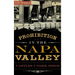 Prohibition in the Napa Valley: Castles Under Siege