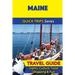 Maine Travel Guide (Quick Trips Series): Sights, Culture, Food, Shopping & Fun