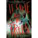 It Came from the Trees