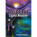 You Be The Light Bearer
