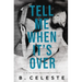 Tell Me When It's Over
