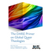The Dare Primer on Global Queer Theologies