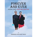 Forever and Ever: A Real Love, Says the Lord God