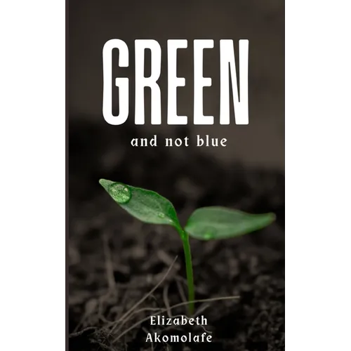 Green and not Blue