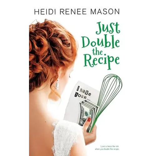 Just Double the Recipe