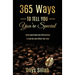365 Ways to Tell You You're Special: Daily Aspirations and Affirmations to Nourish and Affirm Your Soul