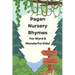 Pagan Nursery Rhymes