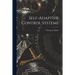Self-adaptive Control Systems