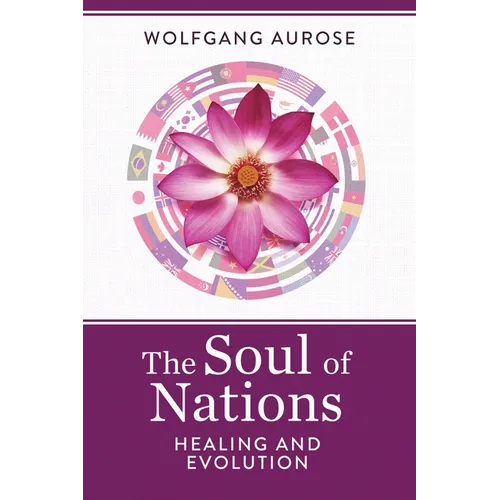 The Soul of Nations: Healing and Evolution