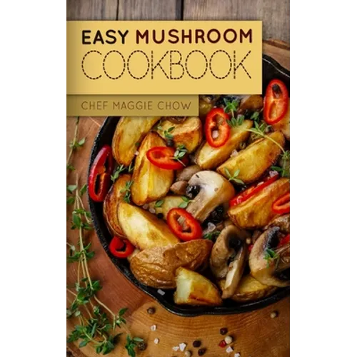 Easy Mushroom Cookbook
