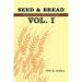 Seed & Bread Vol. I: One Hundred Studies in Positive Biblical Theology