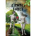 Good Dirt: Confessions of a Conservationist