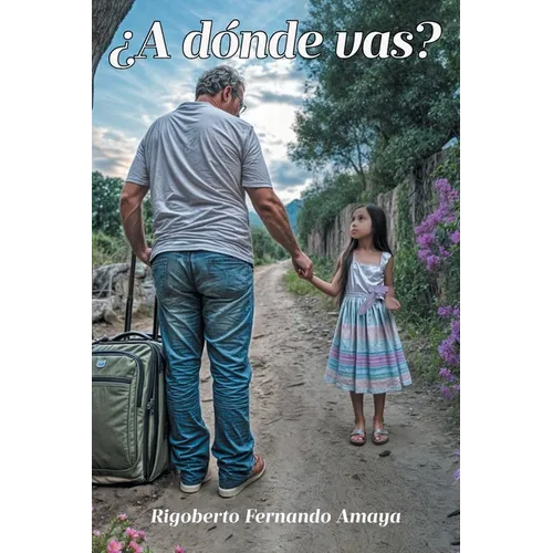 ¿A dónde vas?