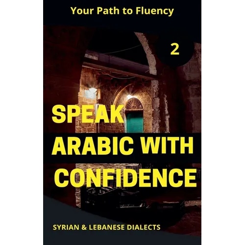 Speak Arabic with Confidence 2