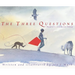 The Three Questions