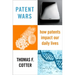 Patent Wars: How Patents Impact Our Daily Lives