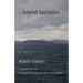 Island Societies: Protest and Cultural Resistance from Below