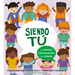 Siendo Tú Una Primera Conversación Sobre Género