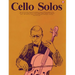 Cello Solos: Everybody's Favorite Series, Volume 40