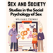 Sex and Society: Studies in the Social Psychology of Sex