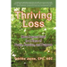 Thriving Loss: Move Beyond Grief to a Place of Peace, Passion and Purpose